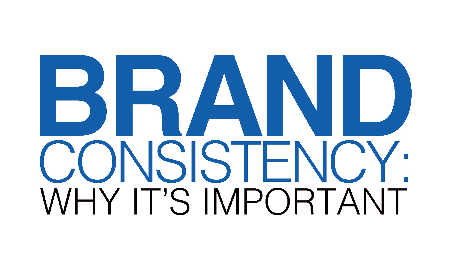 Consistency in quality plays an important role in brand's growth